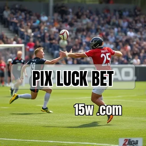 pix luck bet: Descubra Avaliações que Transformam sua Aposta